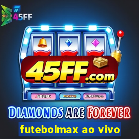 futebolmax ao vivo